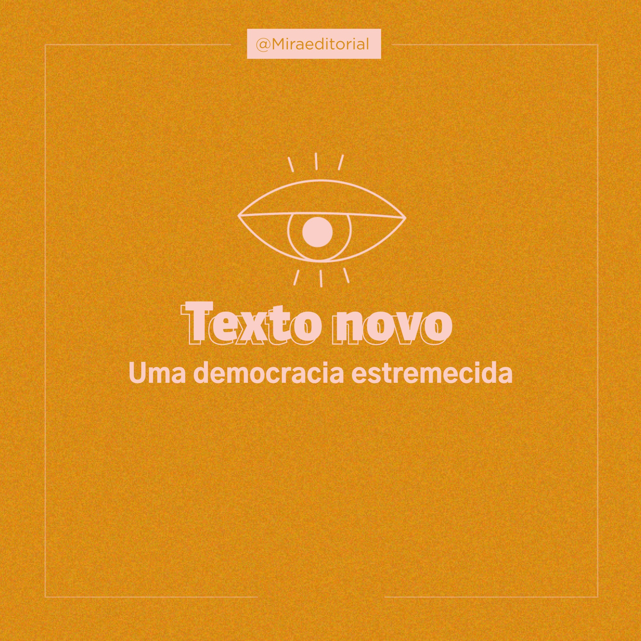 Uma democracia estremecida