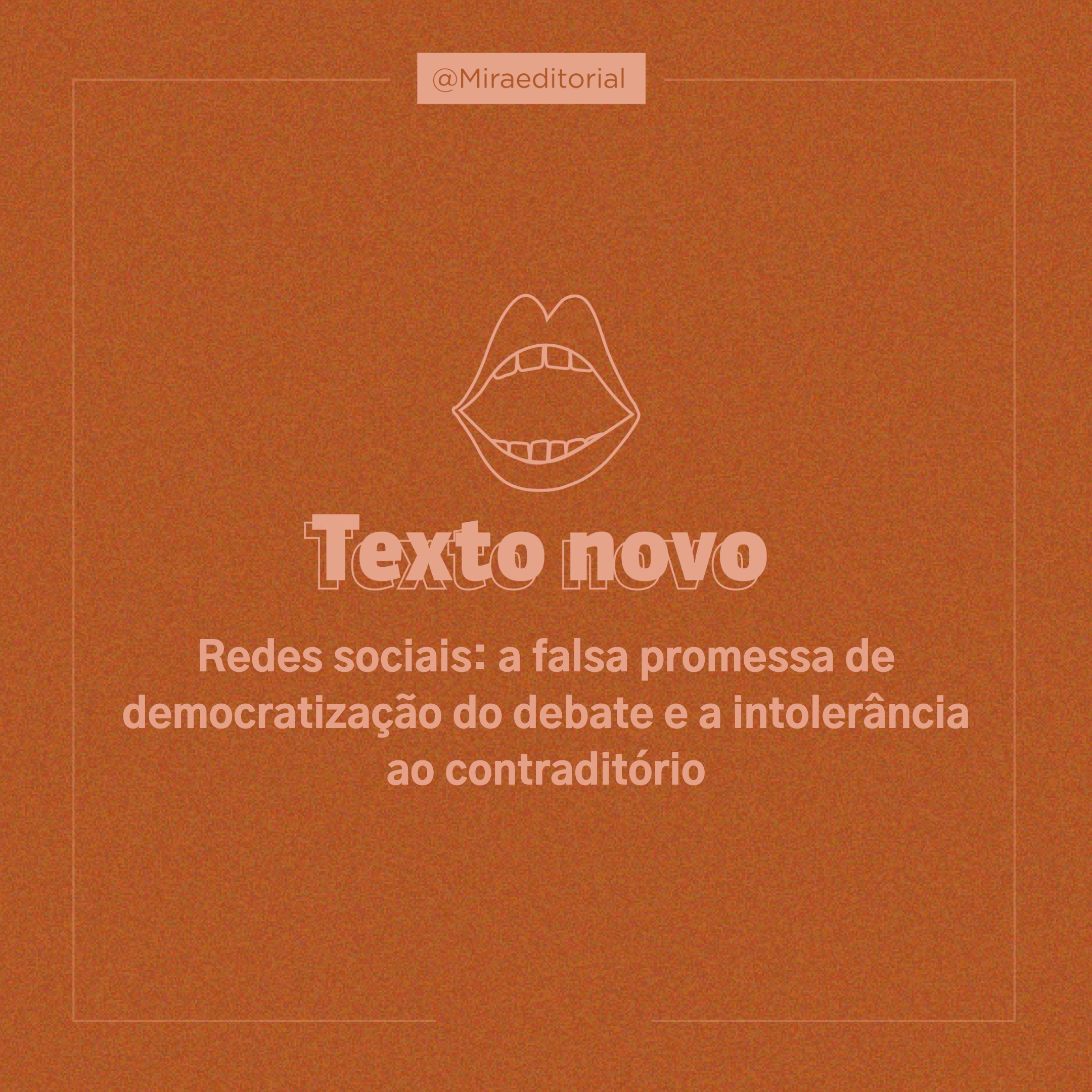 Redes sociais: a falsa promessa de democratização e a intolerância ao contraditório