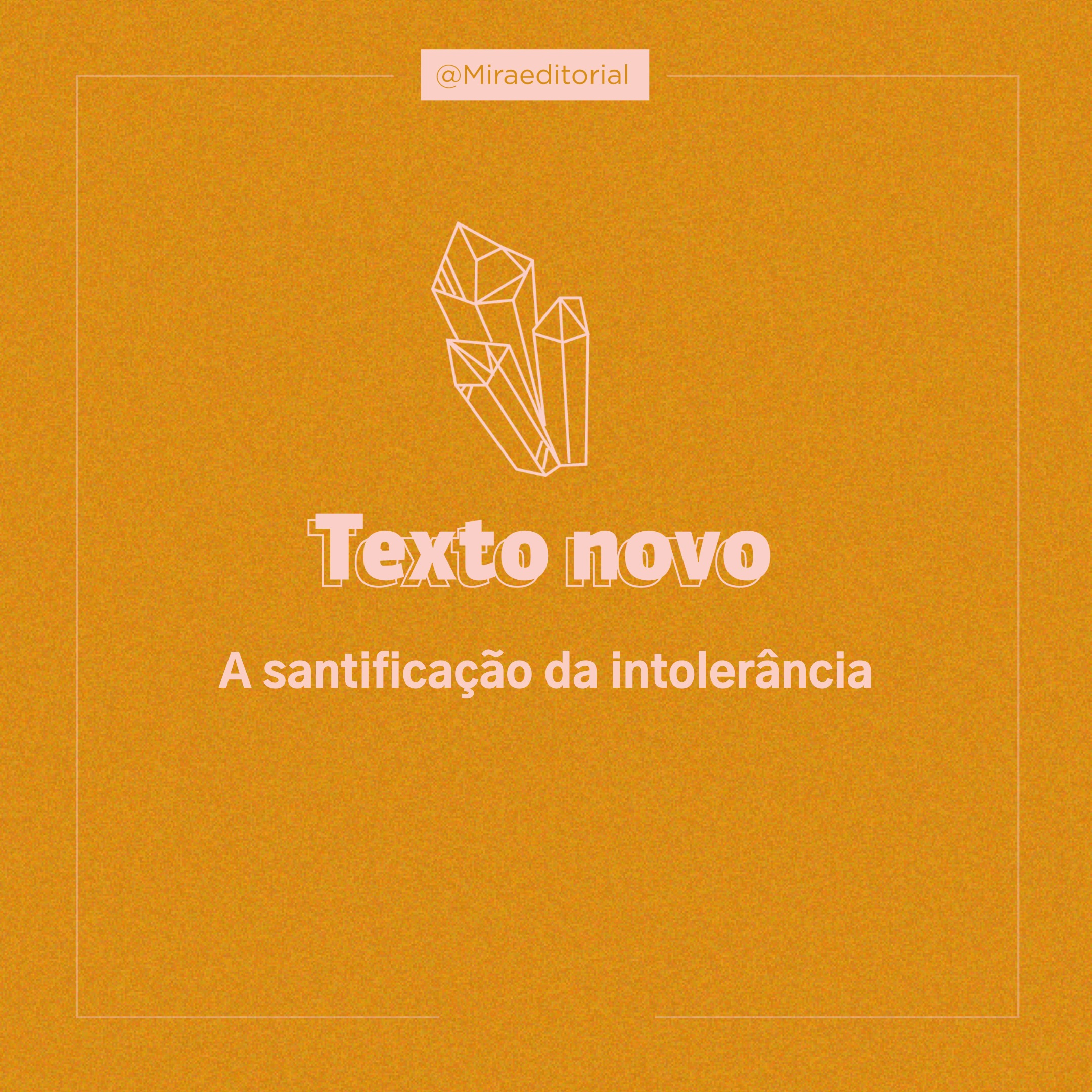 A santificação da intolerância