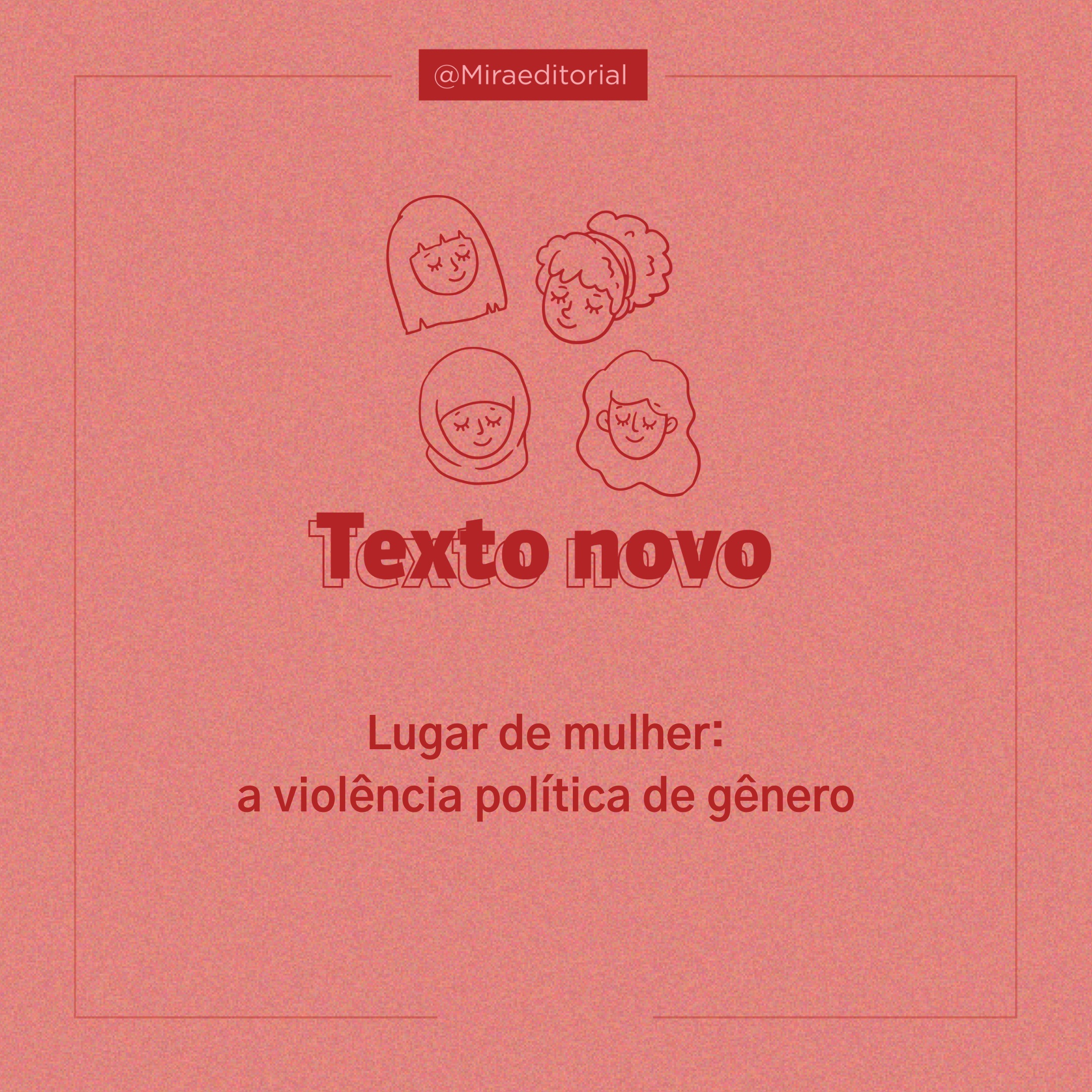 “Lugar de mulher”: a violência política de gênero