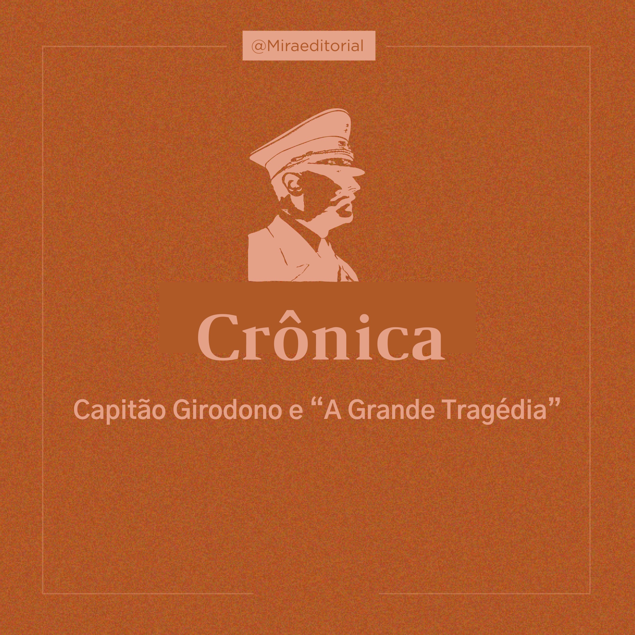 Capitão Girodono e “A Grande Tragédia”